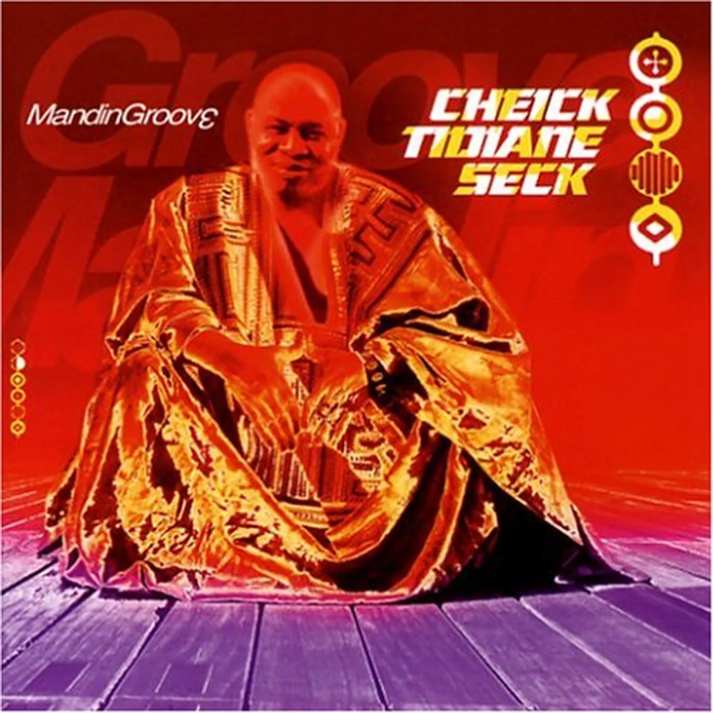Cheick Tidiane Seck MANDINGROOVE CD