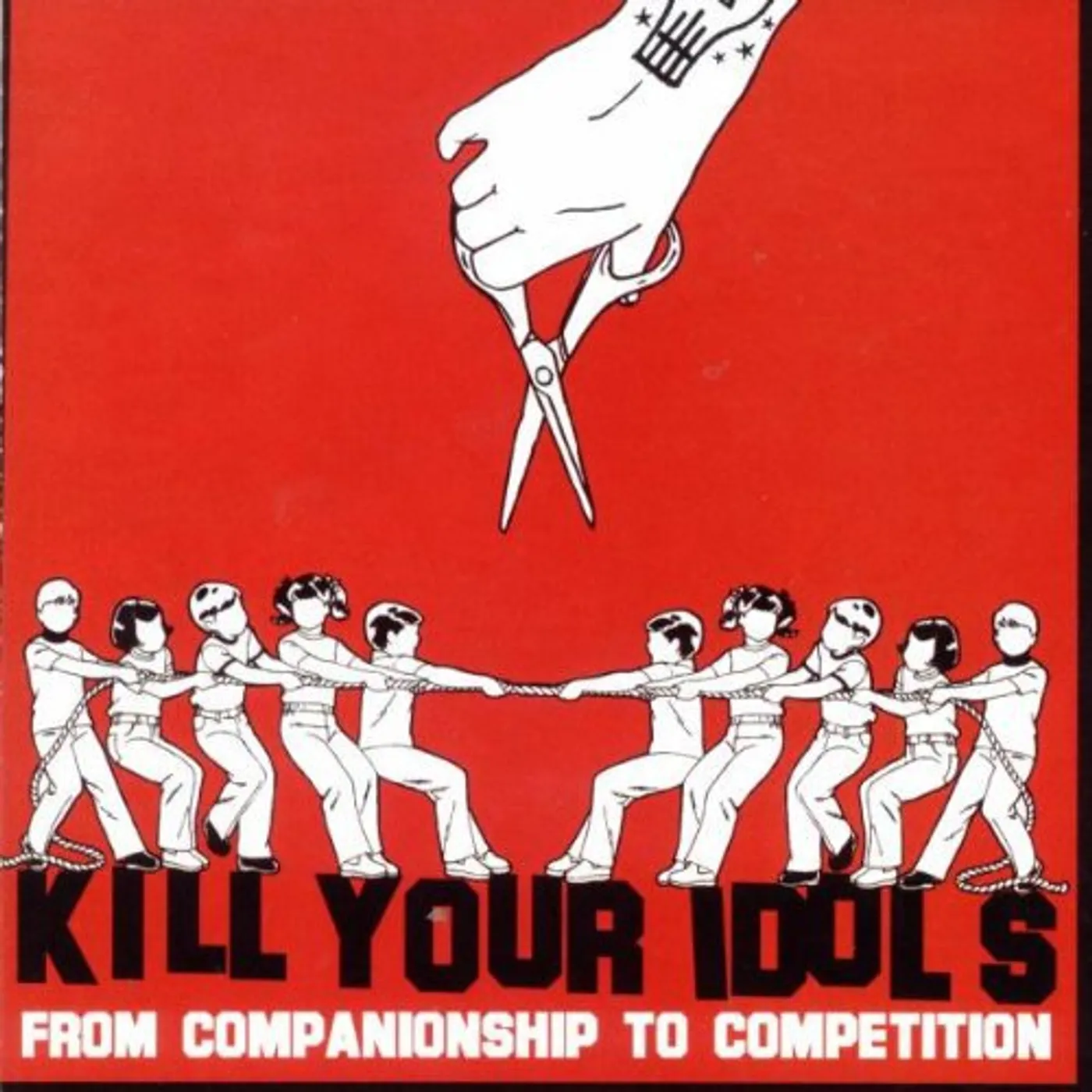 Kill Your Idols From Companionship To Competition Vinyl Record