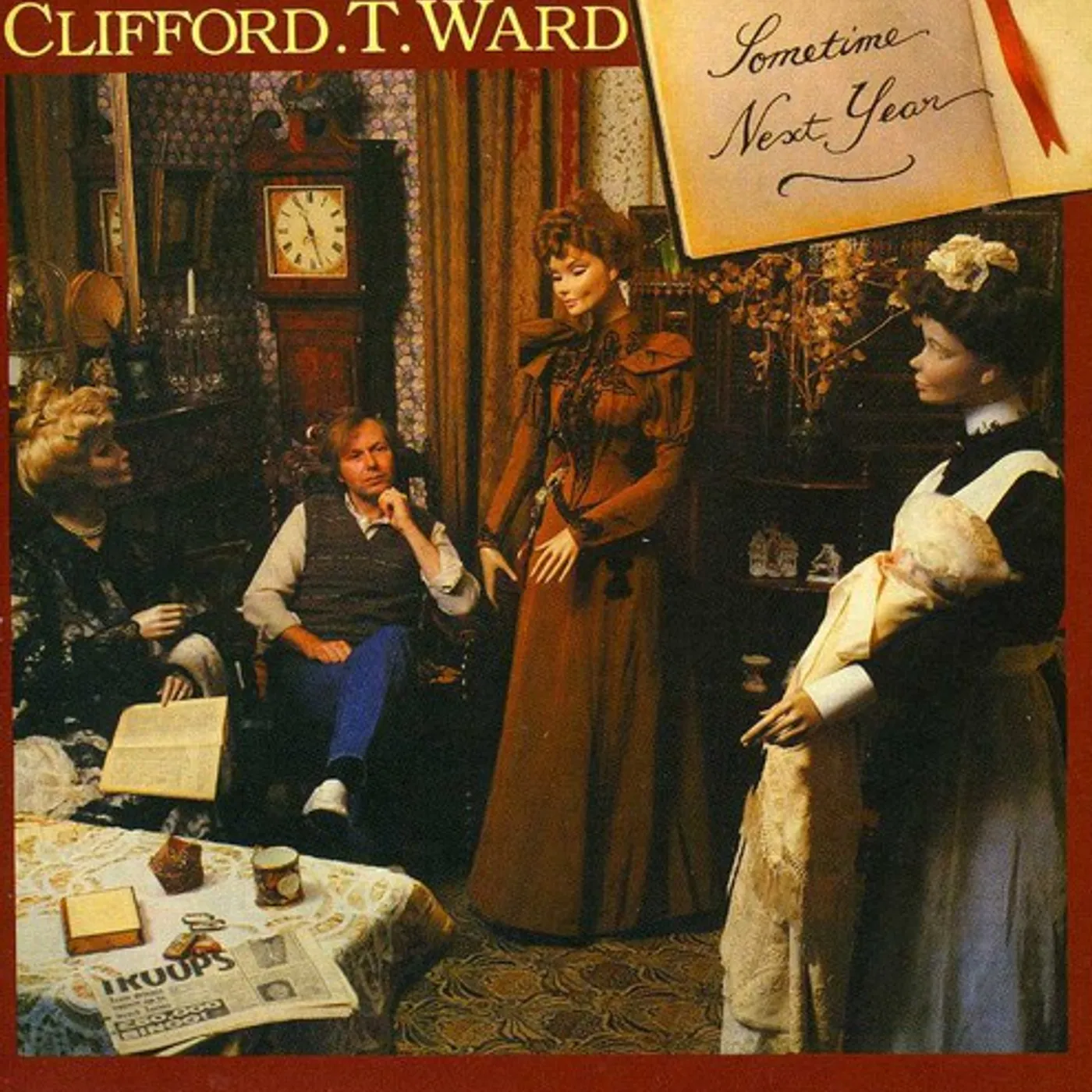 Clifford T. Ward SOMETIME NEXT YEAR CD