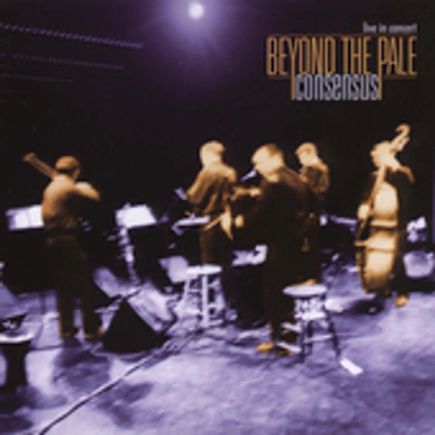 Beyond The Pale CONSENSUS: LIVE IN CONCERT CD