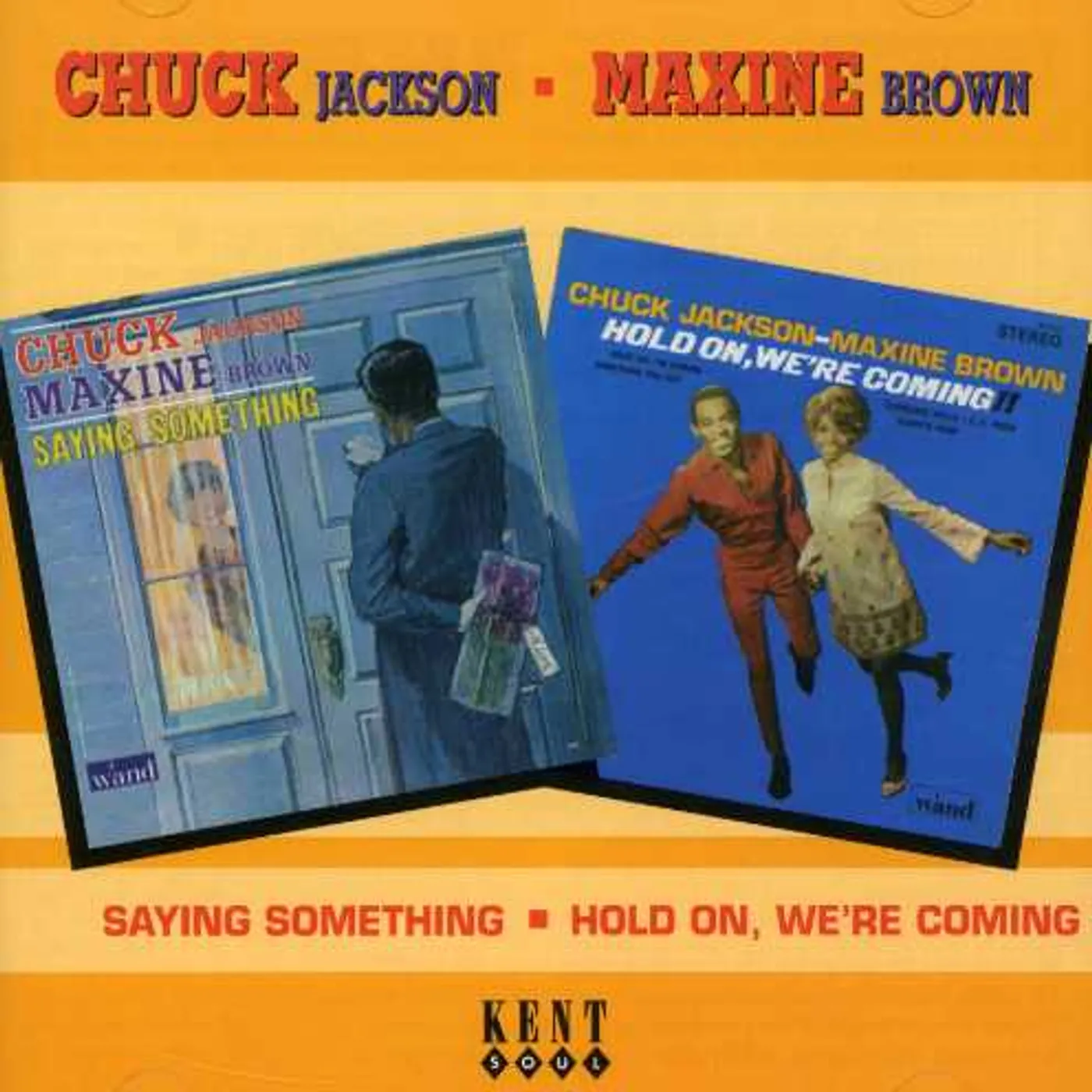 Chuck Jackson / Maxine Brown SAYING SOMETHING / HOLD ON WE'RE COMING CD