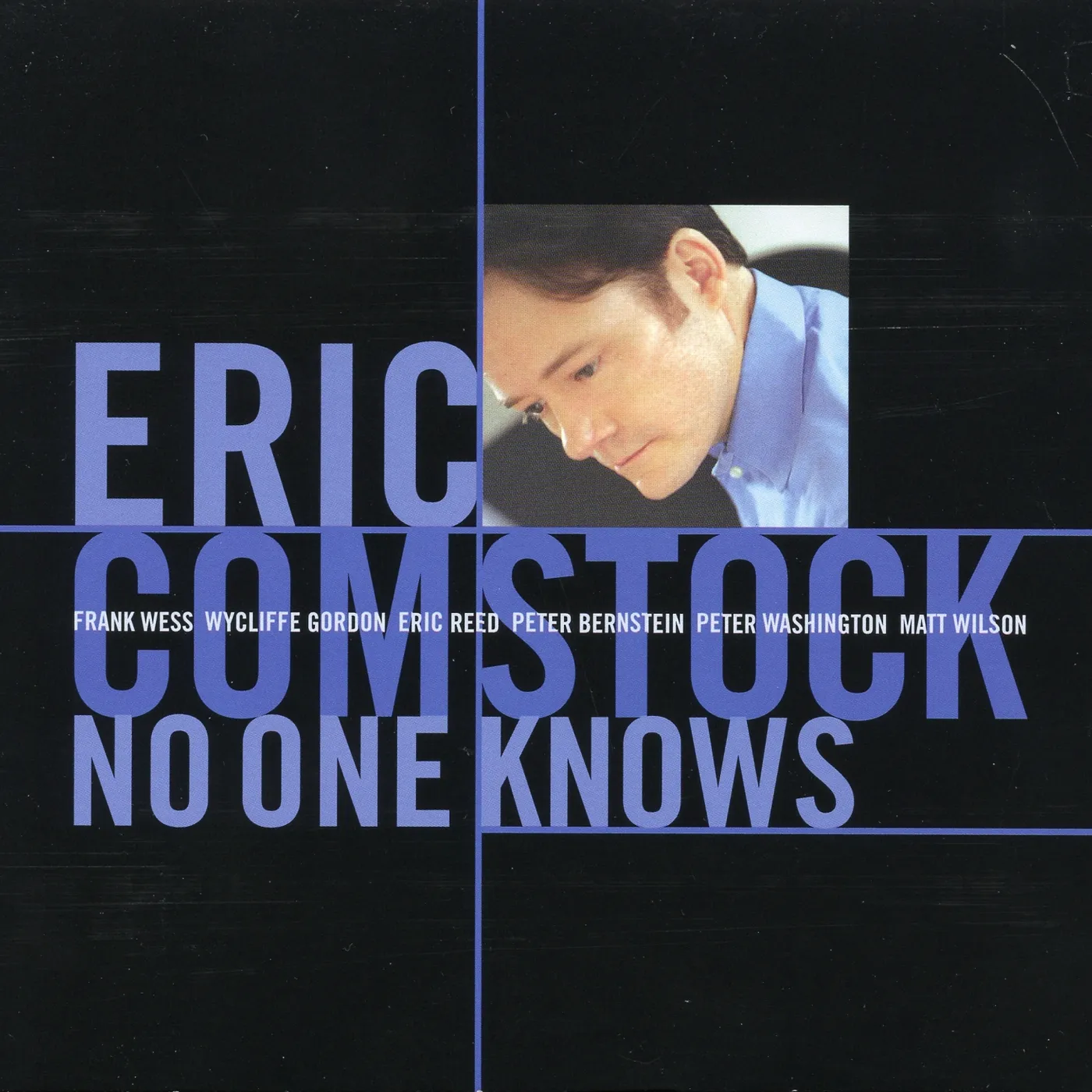 Eric Comstock NO ONE KNOWS CD