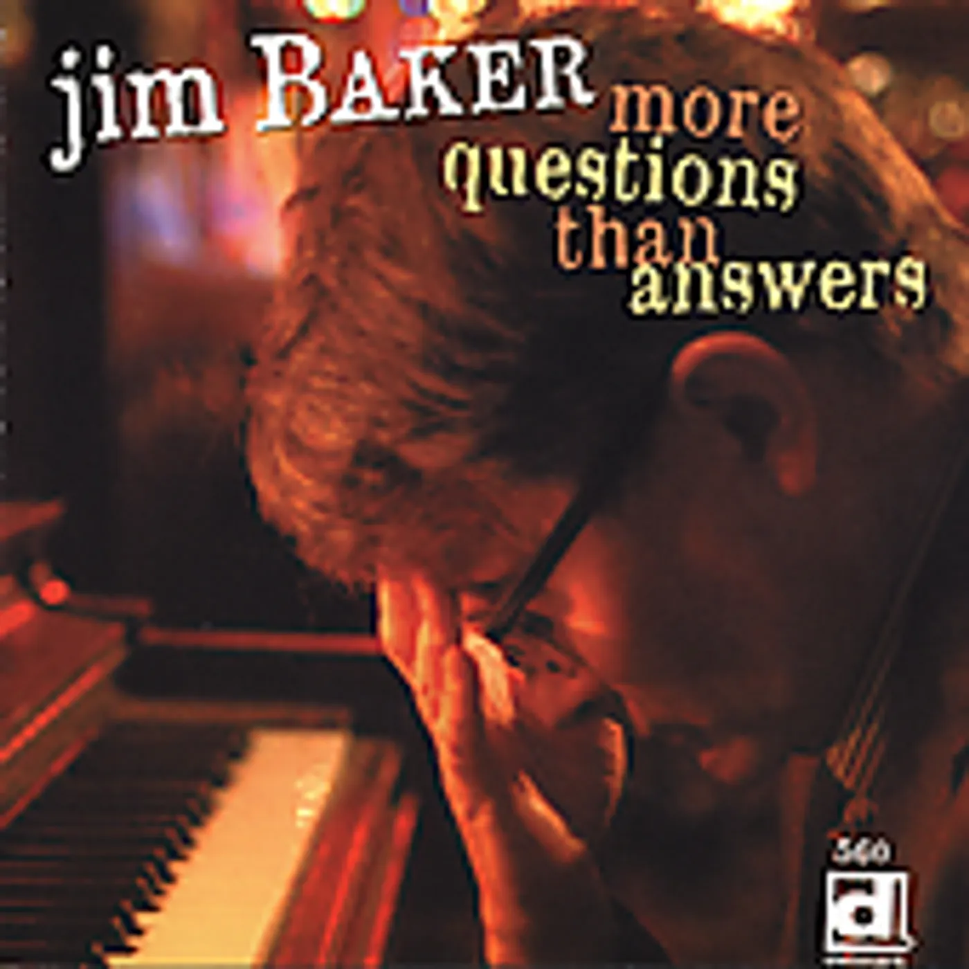 Jim Baker MORE QUESTIONS THAN ANSWERS CD