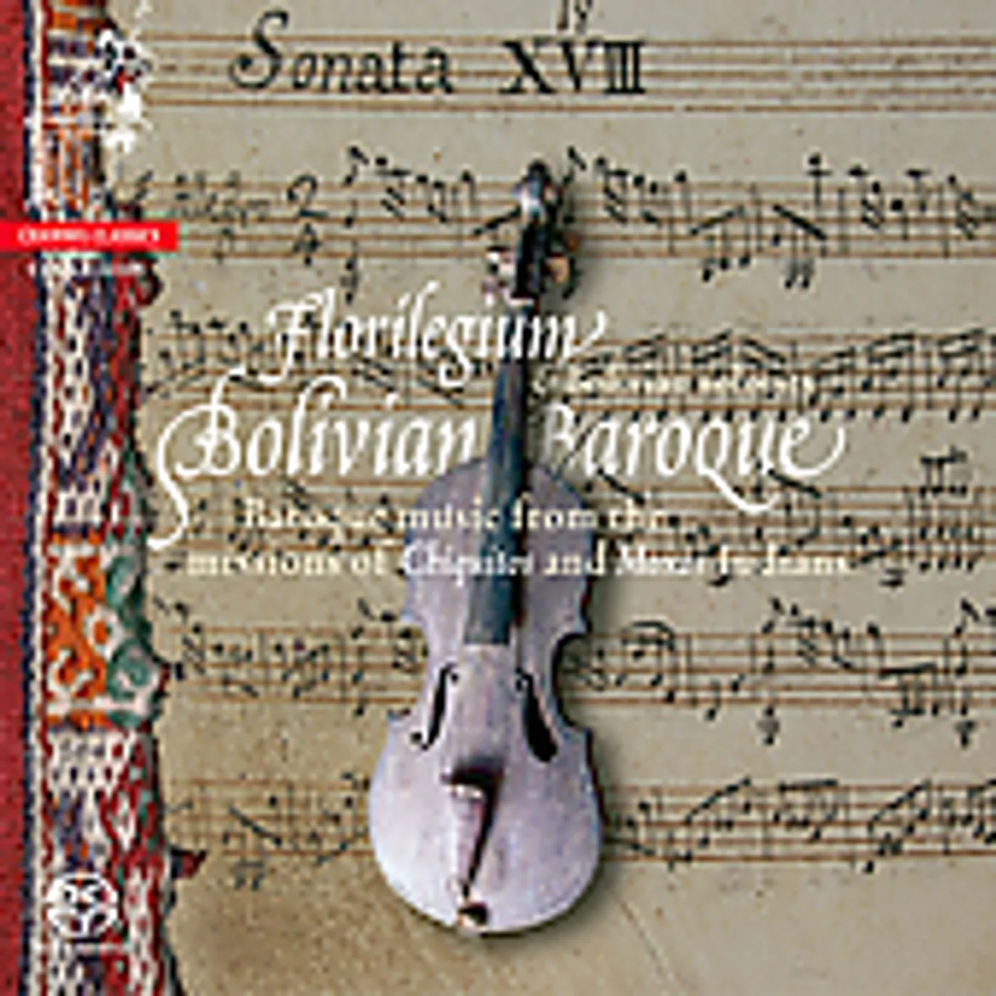 Florilegium BOLIVIAN BAROQUE Super Audio CD