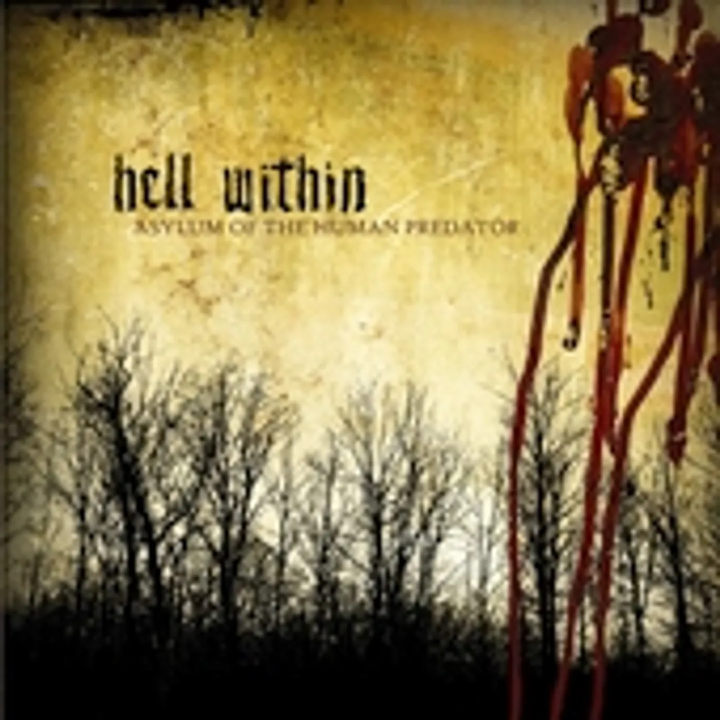 Hell Within ASYLUM OF THE HUMAN PREDATOR CD