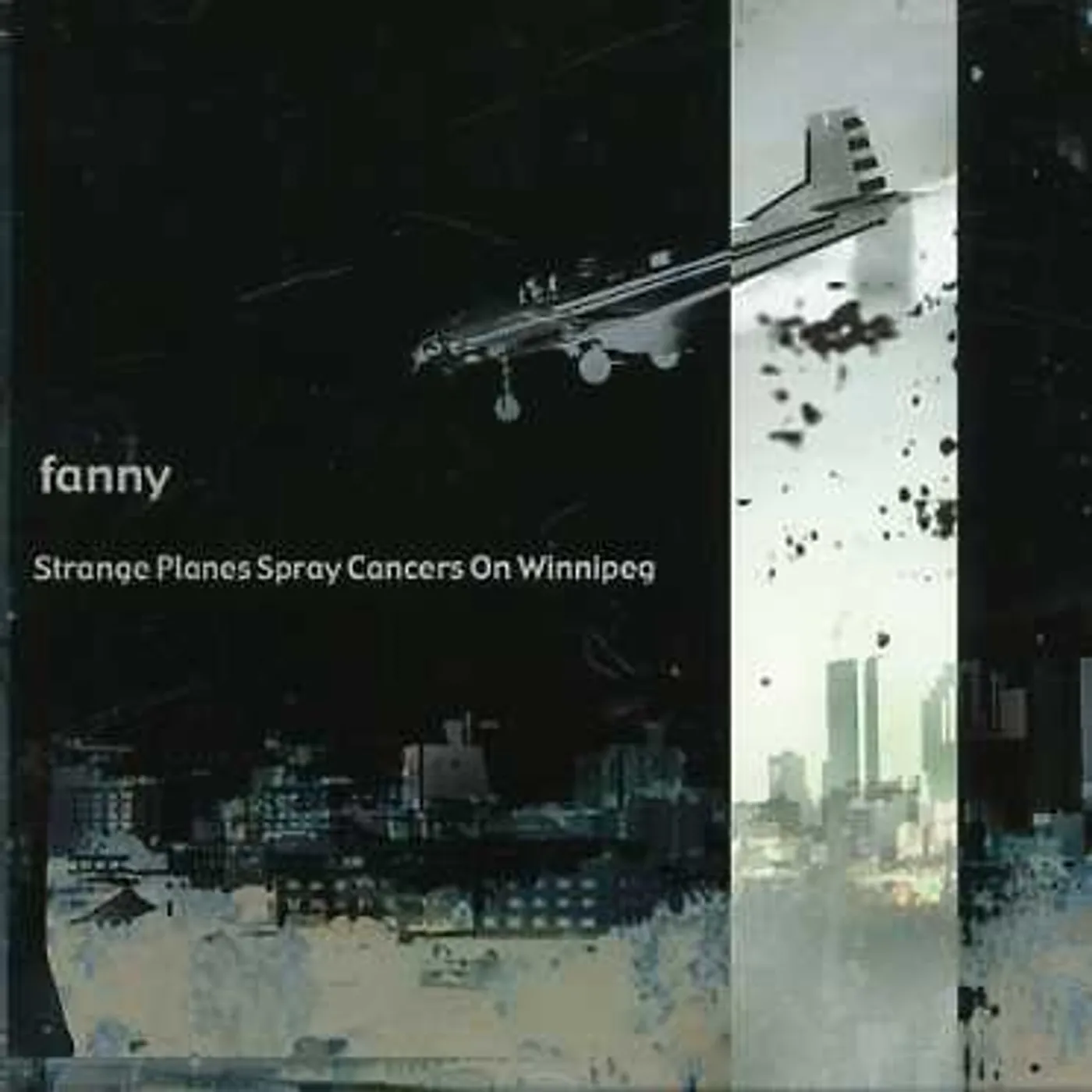 Fanny STRANGE PLANES SPRAY CANCERS ON WINNIPEG CD