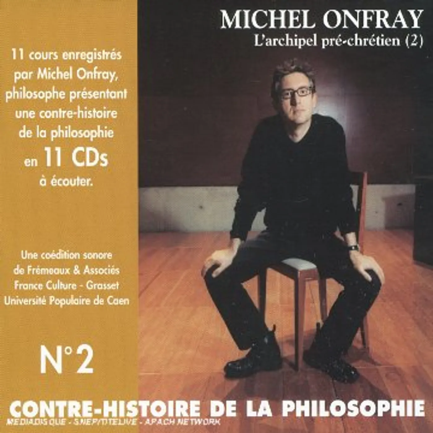 Michel Onfray CONTRE HISTOIRE DE LA PHILISOPHIE 2 CD