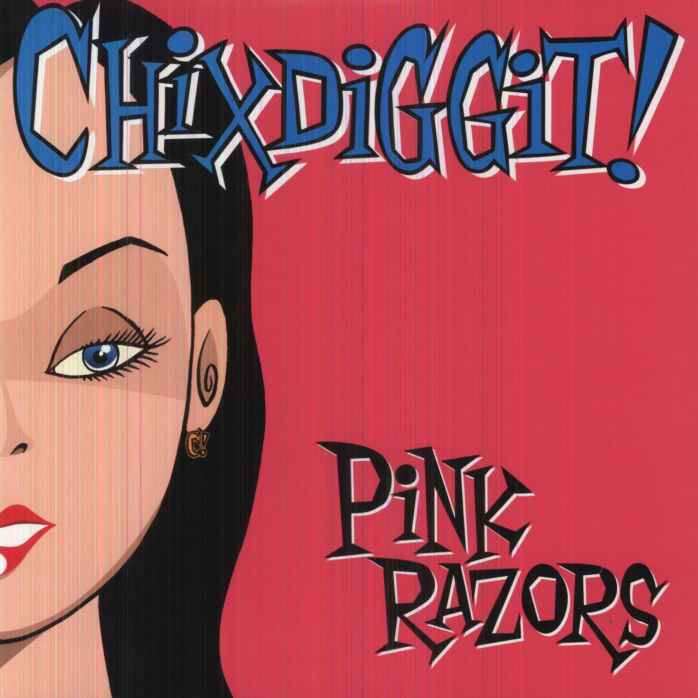 Chixdiggit! Pink Razors Vinyl Record