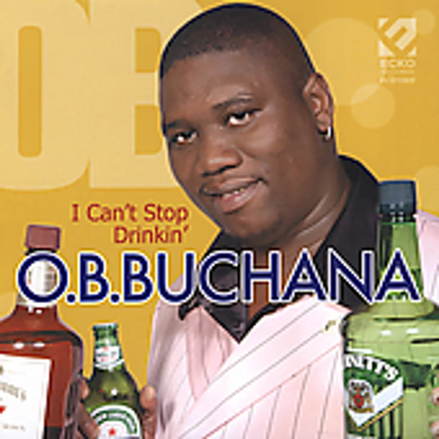 O. B. Buchana I CAN'T STOP DRINKIN CD