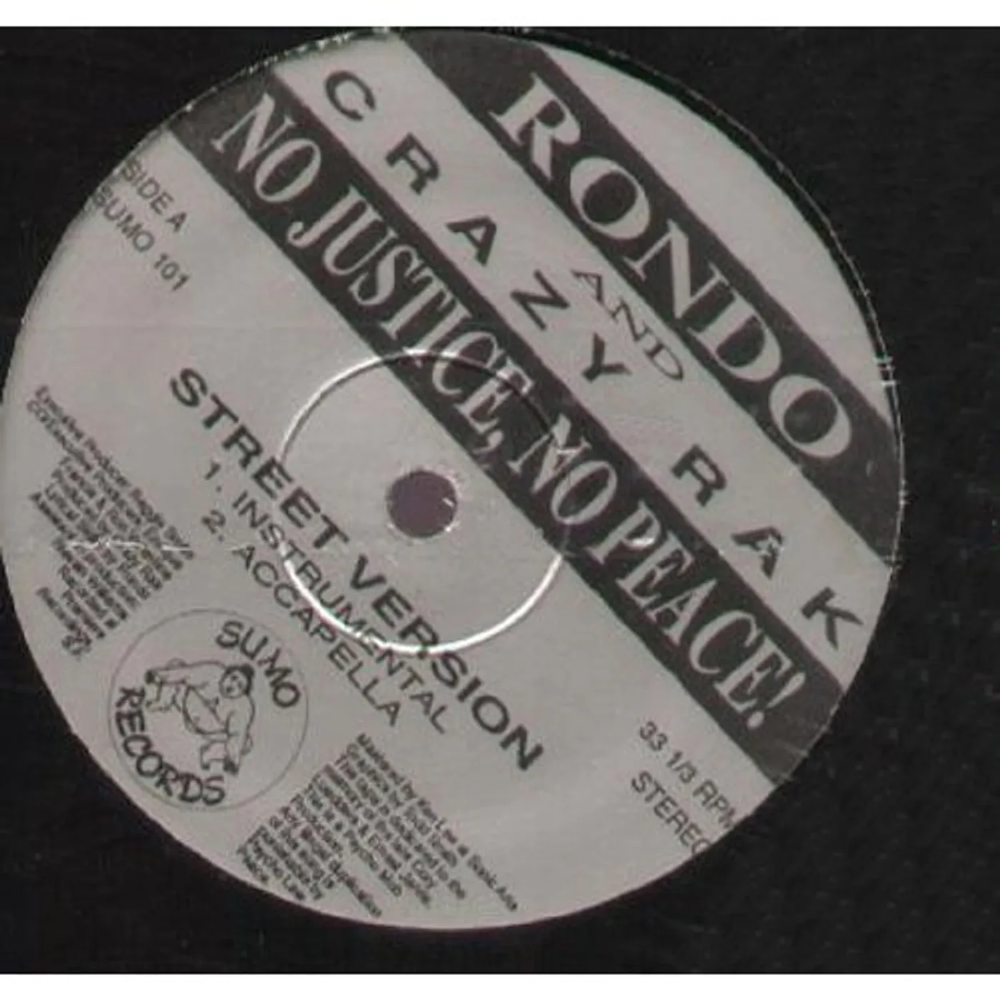 Rondo And Crazy Rak NO JUSTICE NO PEACE Vinyl Record