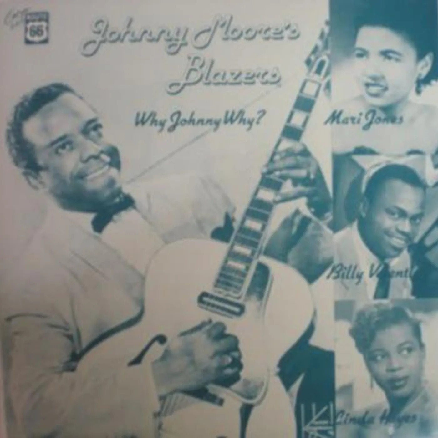Johnny Moore's 3 Blazers WHY JOHNNY WHY: 1949-1956 Vinyl Record