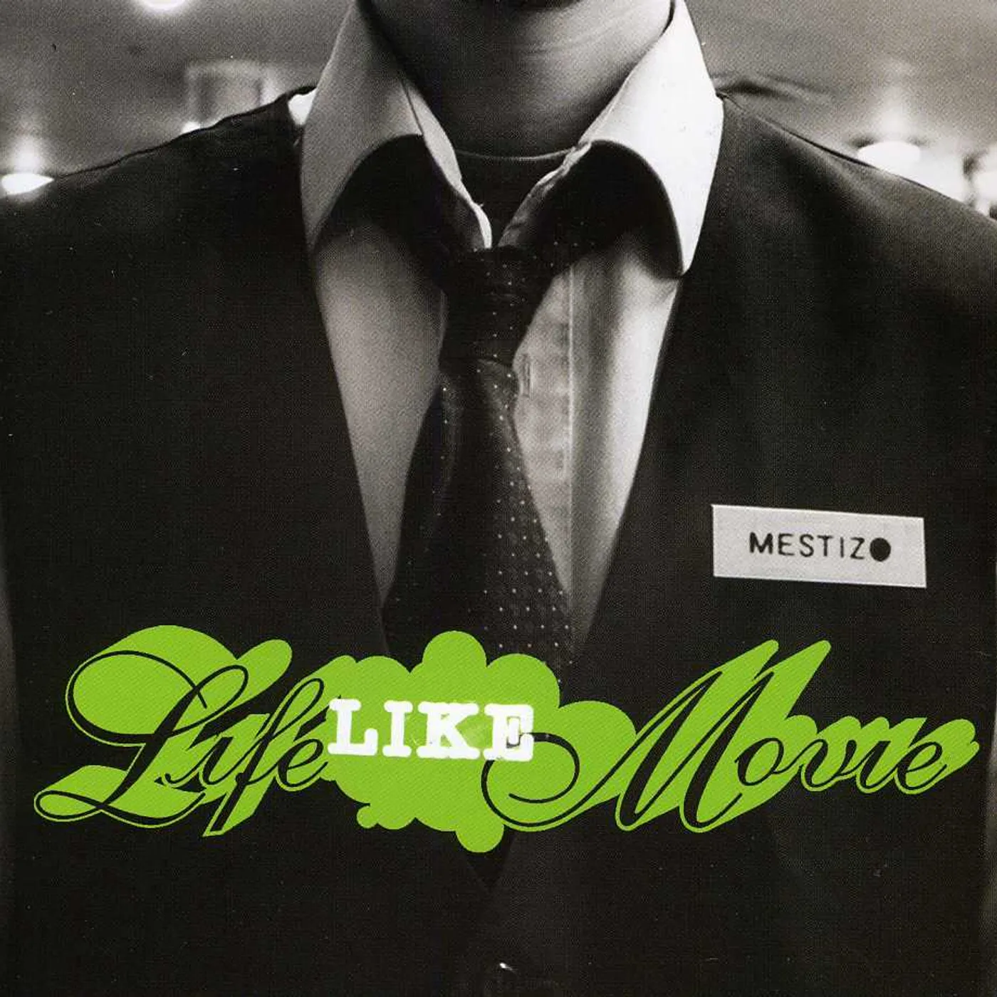 Mestizo LIFE LIKE MOVIE CD