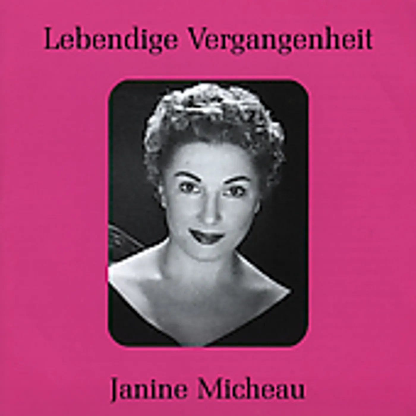 LEGENDARY VOICES: JANINE MICHEAU CD