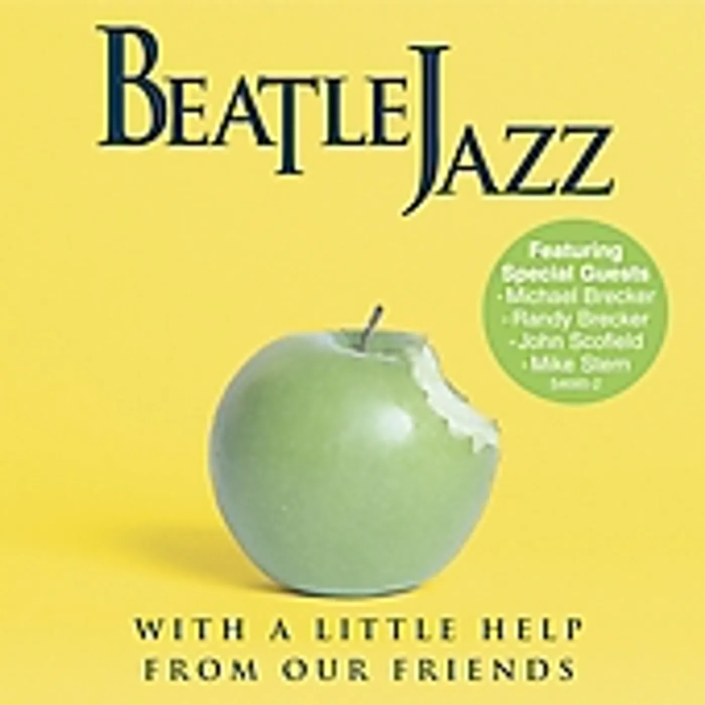 Beatle Jazz WITH A LITTLE HELP FROM OUR FRIENDS CD