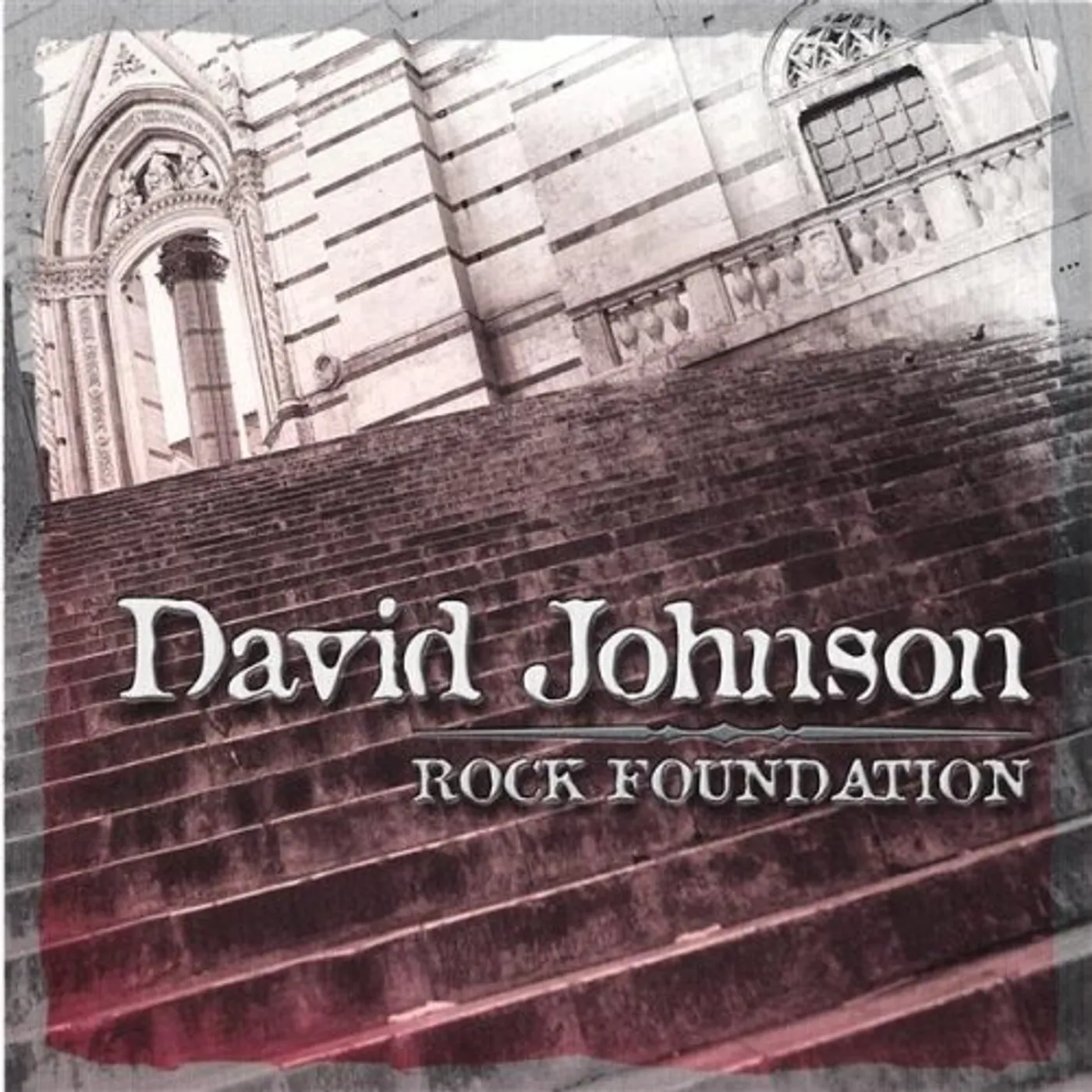 David Johnson ROCK FOUNDATION CD