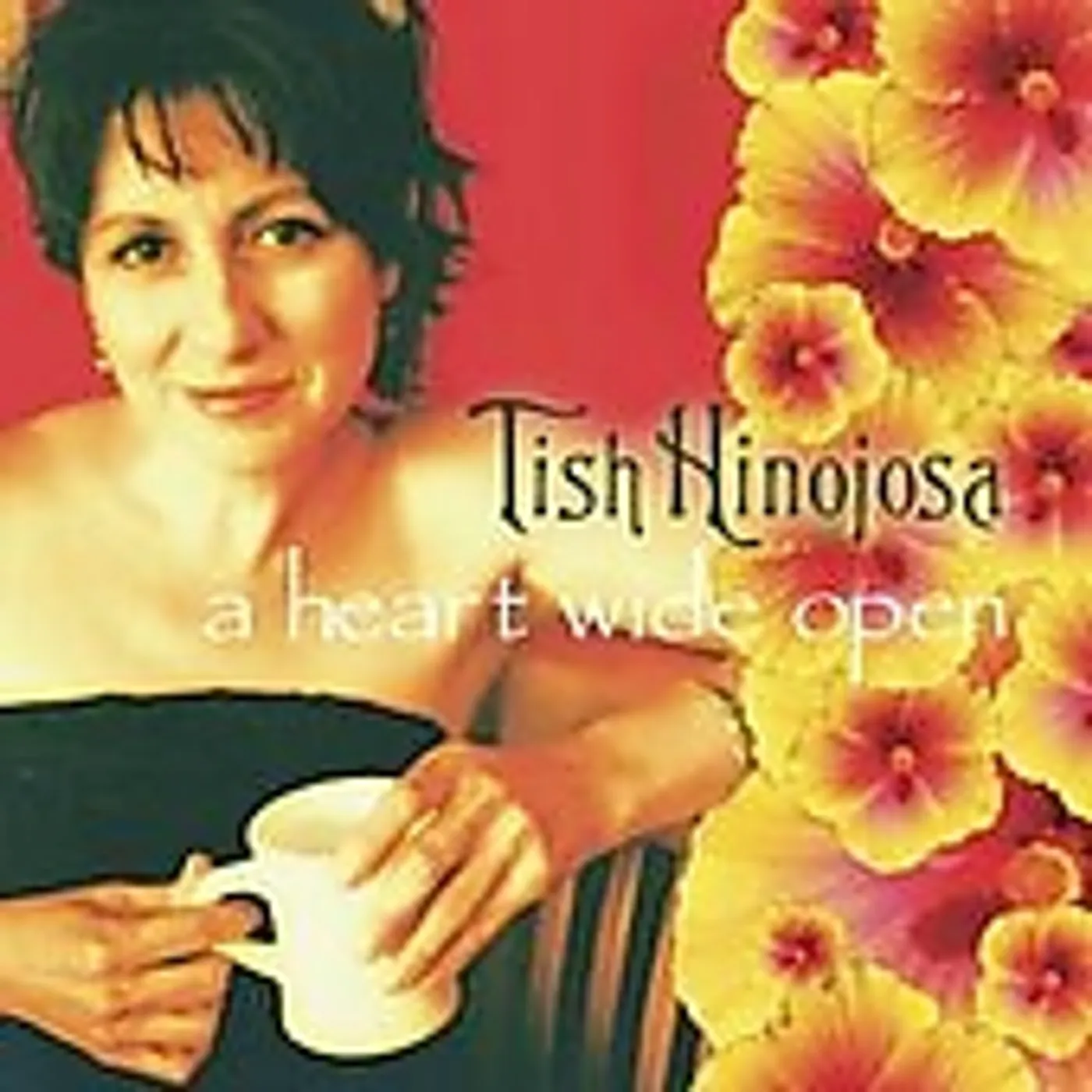 Tish Hinojosa HEART WIDE OPEN CD