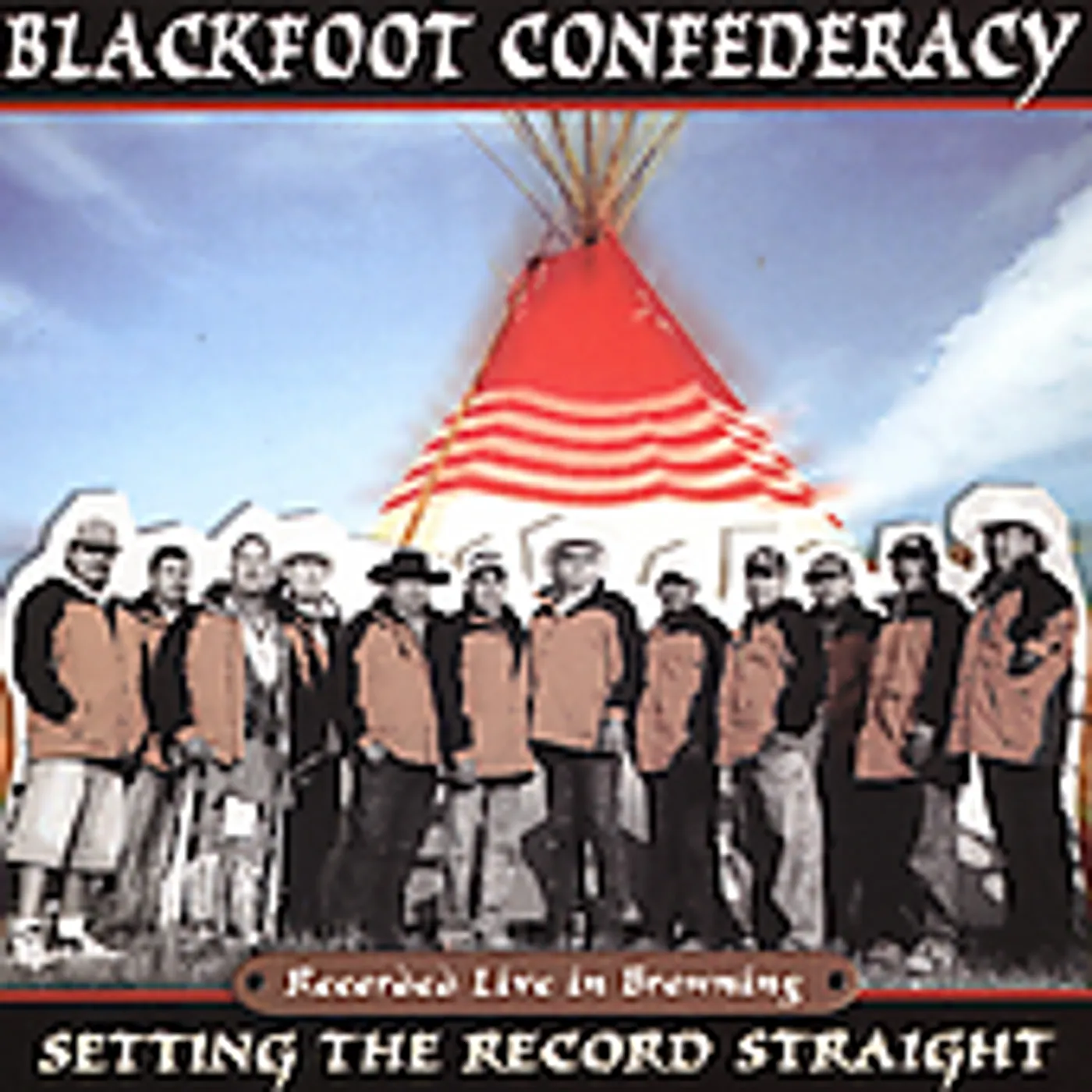 Blackfoot Confederacy SETTING THE RECORD STRAIGHT CD
