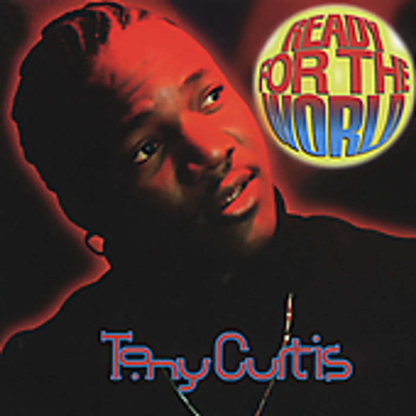 Tony Curtis READY FOR THE WORLD CD