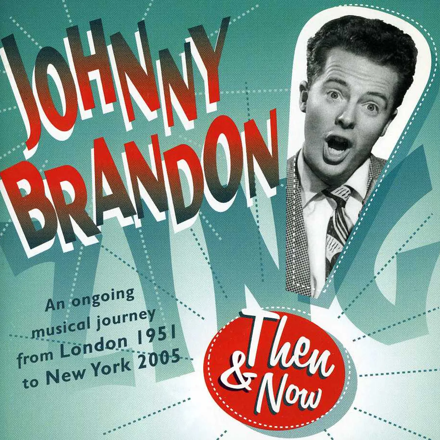 Johnny Brandon THEN & NOW CD