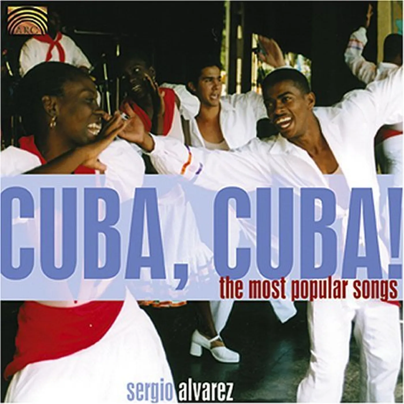 Sergio Alvarez CUBA CUBA: THE MOST POPULAR SONGS CD