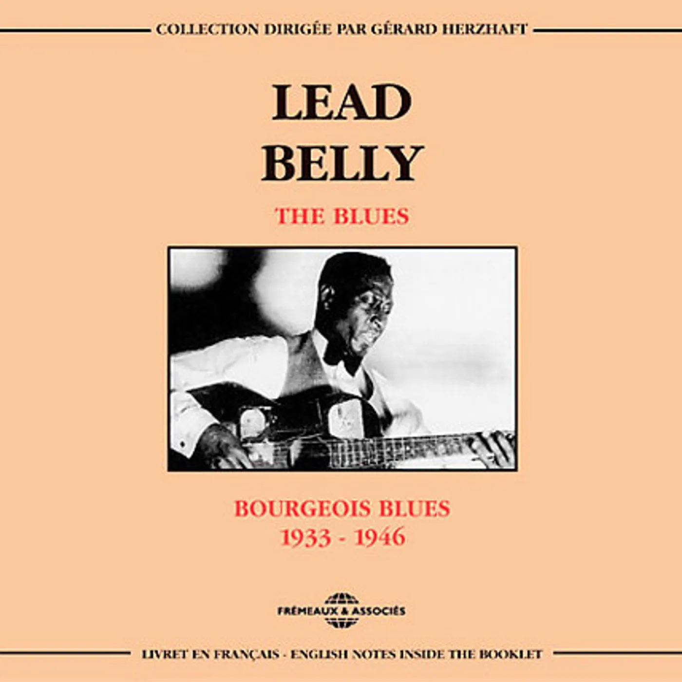 Leadbelly BOURGEOIS BLUES 1933-1946 CD