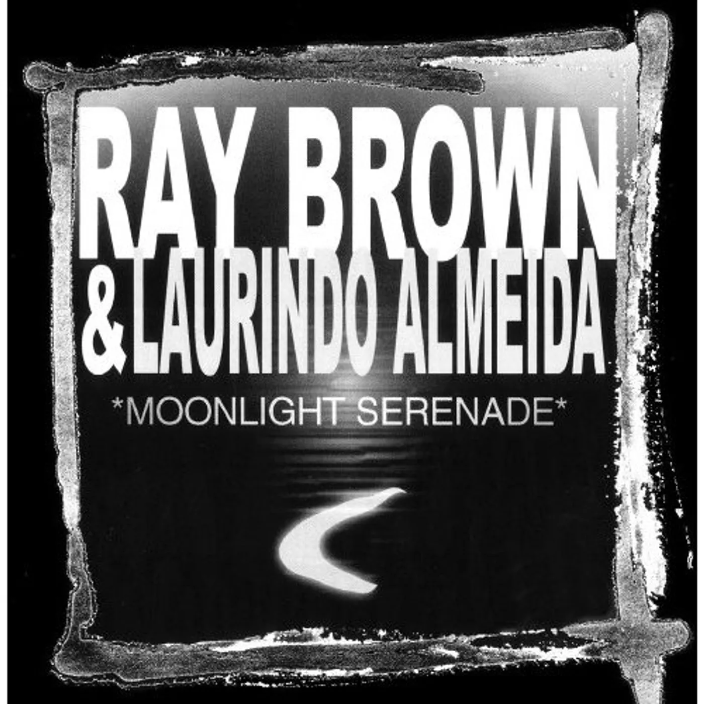 Laurindo Almeida, Ray Brown MOONLIGHT SERENADE CD