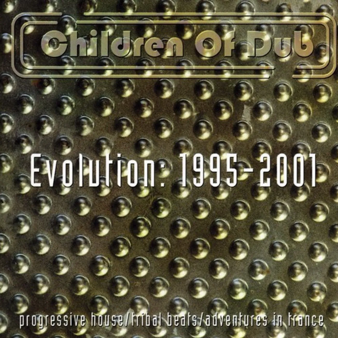 Children Of Dub EVOLUTION 1995-2001 CD