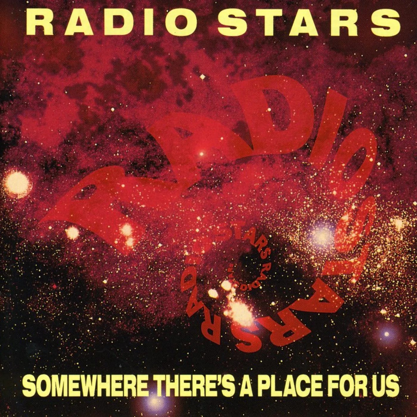 Radio Stars SOMEWHERE THERE'S A PLACE FOR US CD