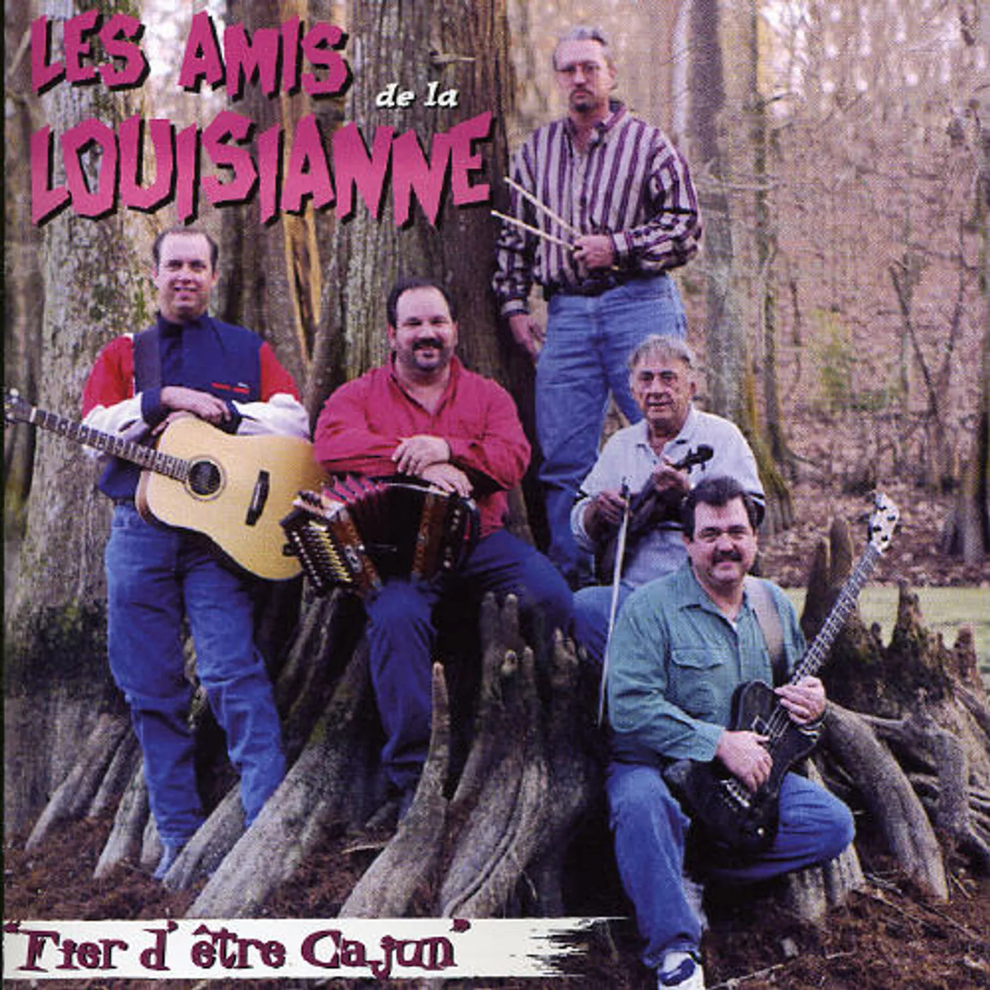 Les Amis FIERD ETRE CAJUN CD