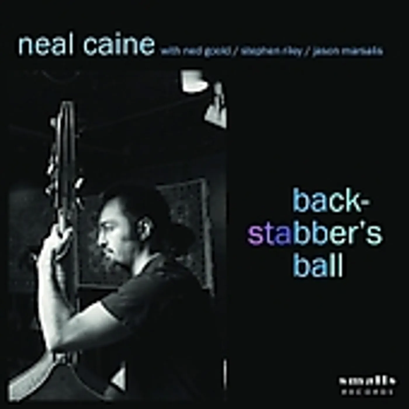 Neal Caine BACKSTABBER'S BALL CD