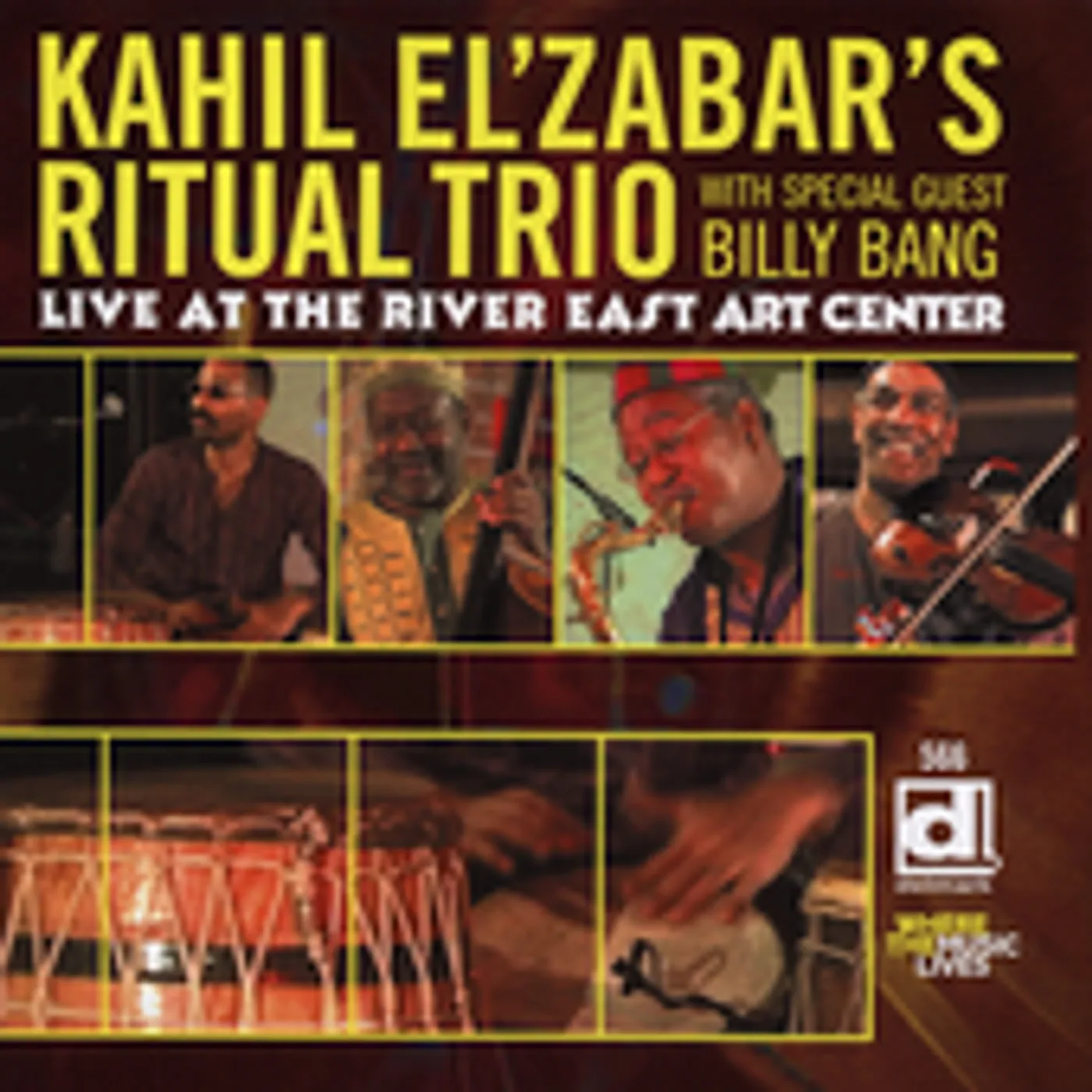 Kahil El Zabar LIVE AT THE RIVER EAST ART CENTER CD