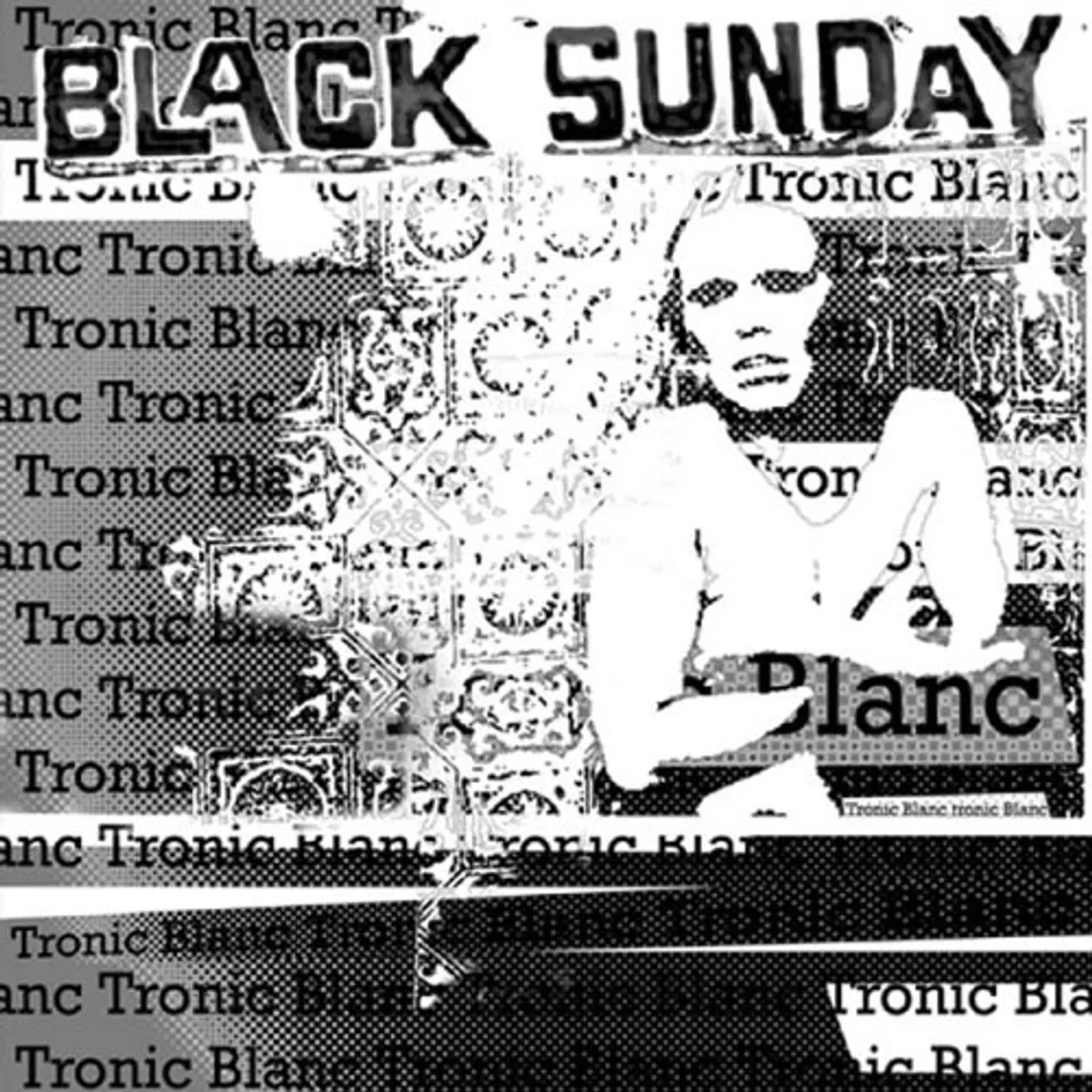Black Sunday TRONIC BLANC CD