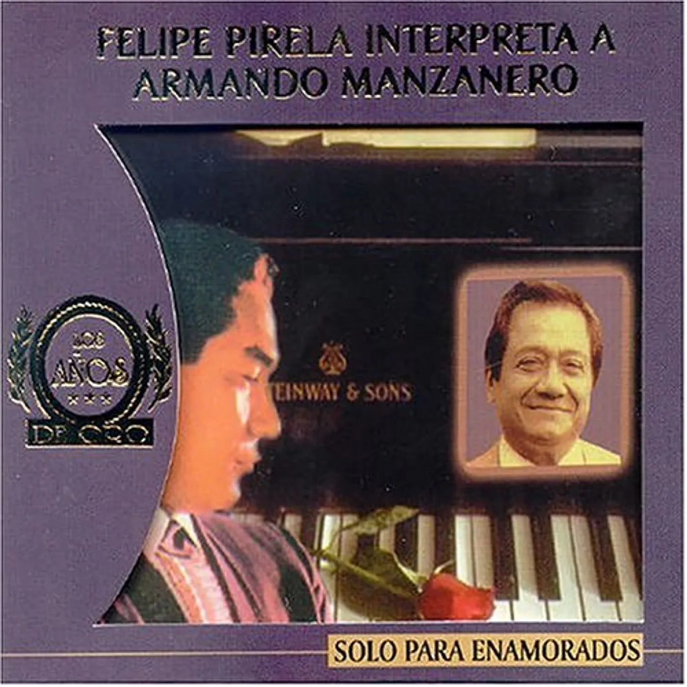 Felipe Pirela SOLO PARA ENAMORADOS: INTERPRETA A ARMAN CD