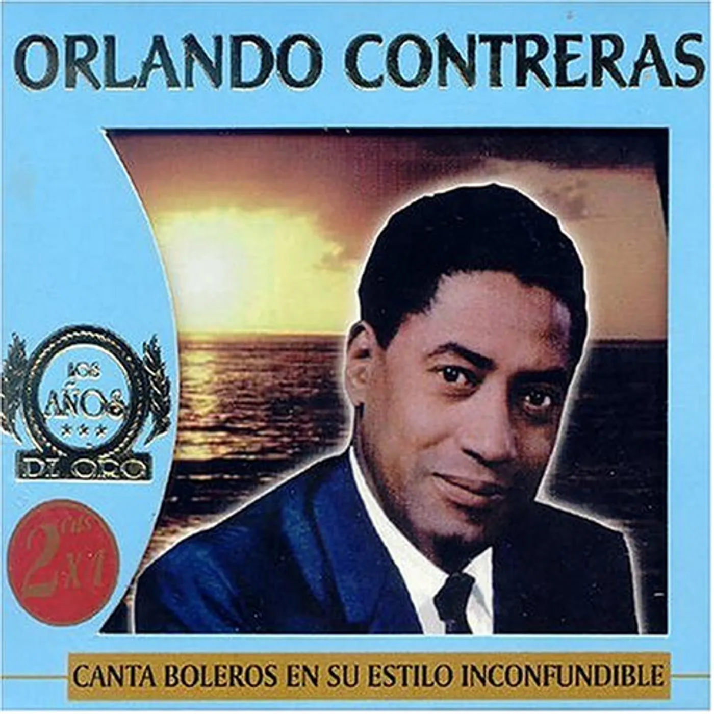Orlando Contreras CANTA BOLEROS EN SU ESTILO INCONFUNDIBLE CD