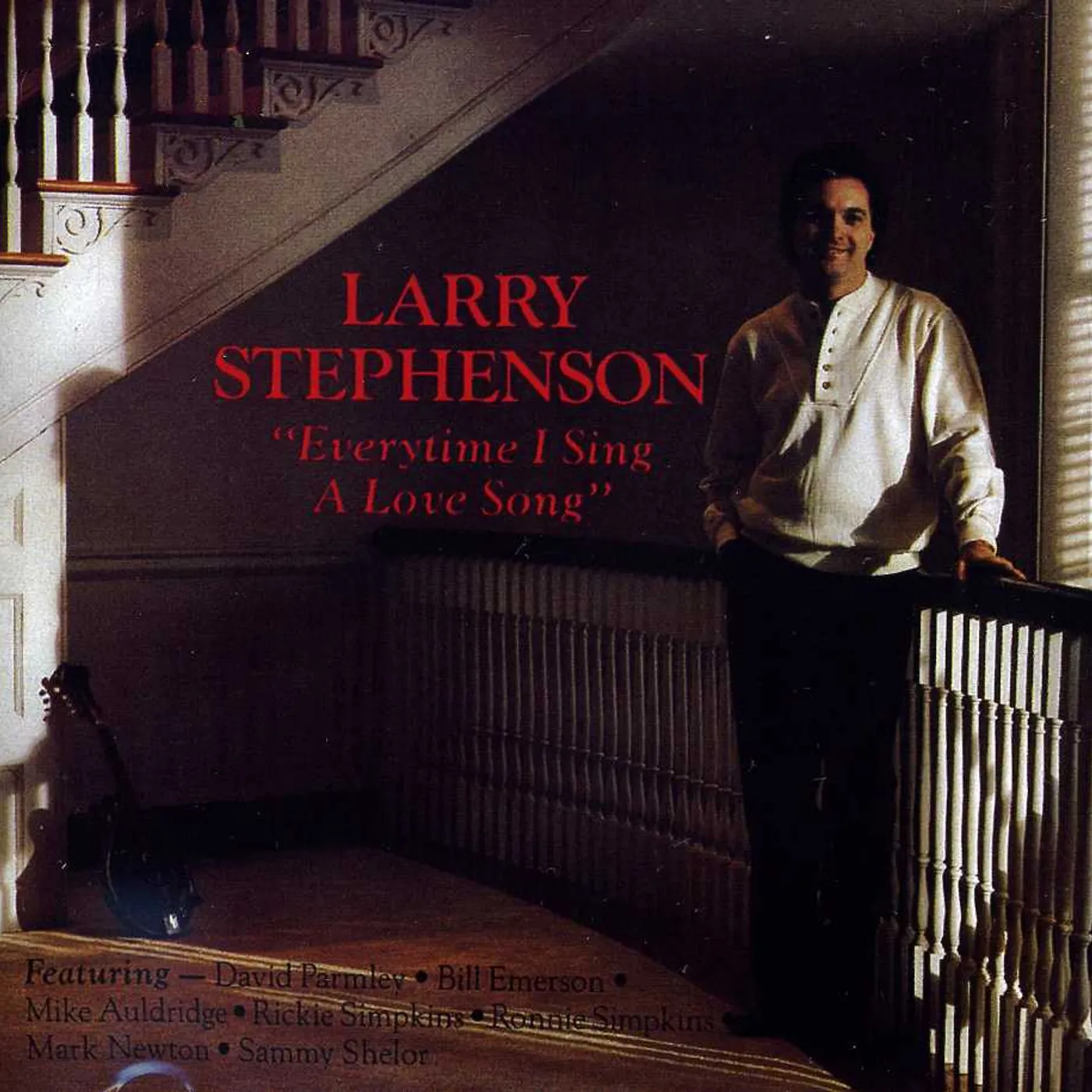Larry Stephenson EVERYTIME I SING A LOVE SONG CD