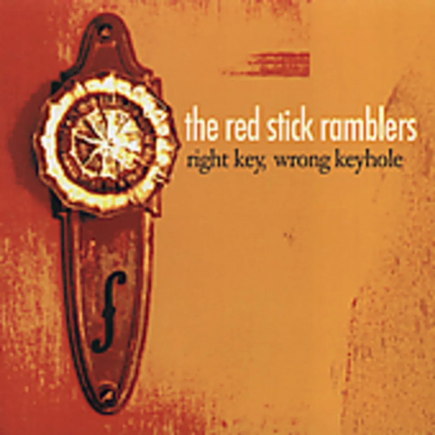Red Stick Ramblers RIGHT KEY WRONG KEYHOLE CD
