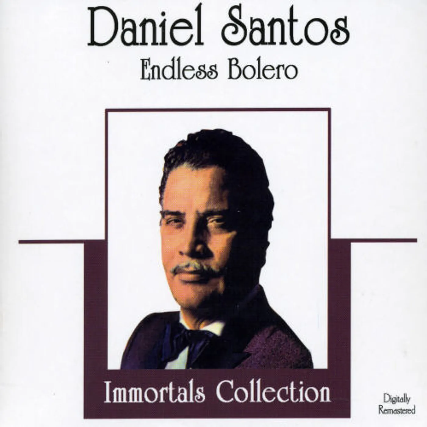 Daniel Santos ENDLESS BOLERO CD