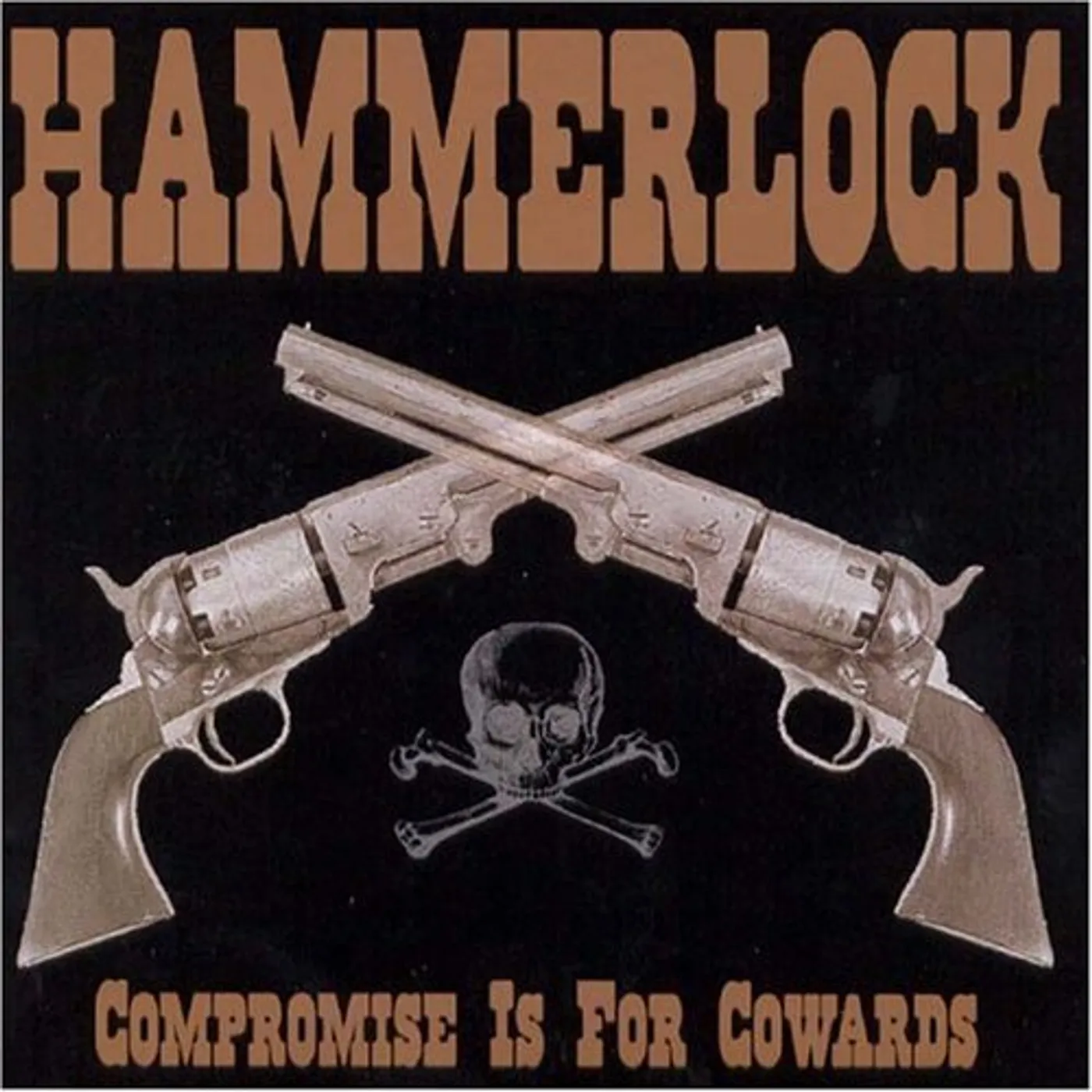 Hammerlock COMPROMISE IS FOR COWARDS CD
