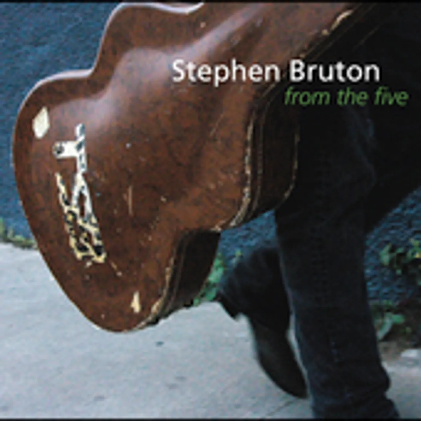Stephen Bruton FROM THE FIVE CD