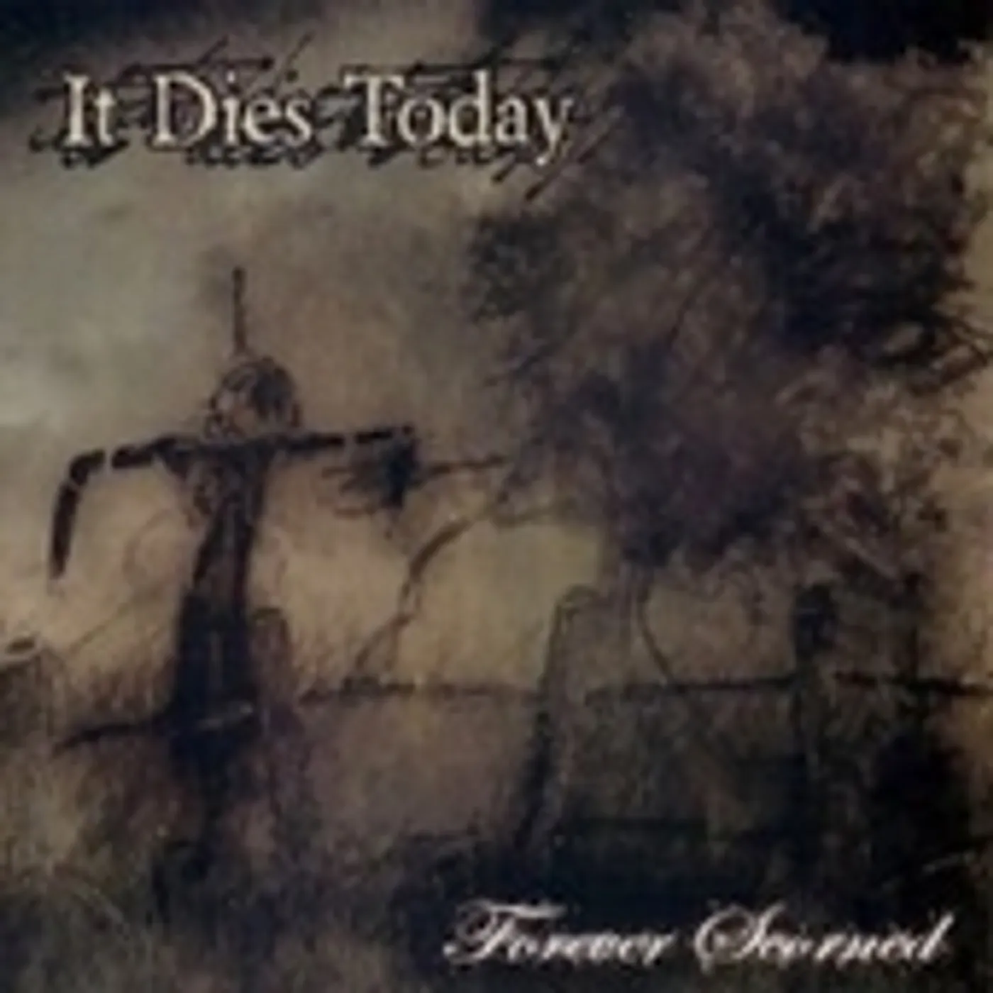 It Dies Today FOREVER SCORNED CD