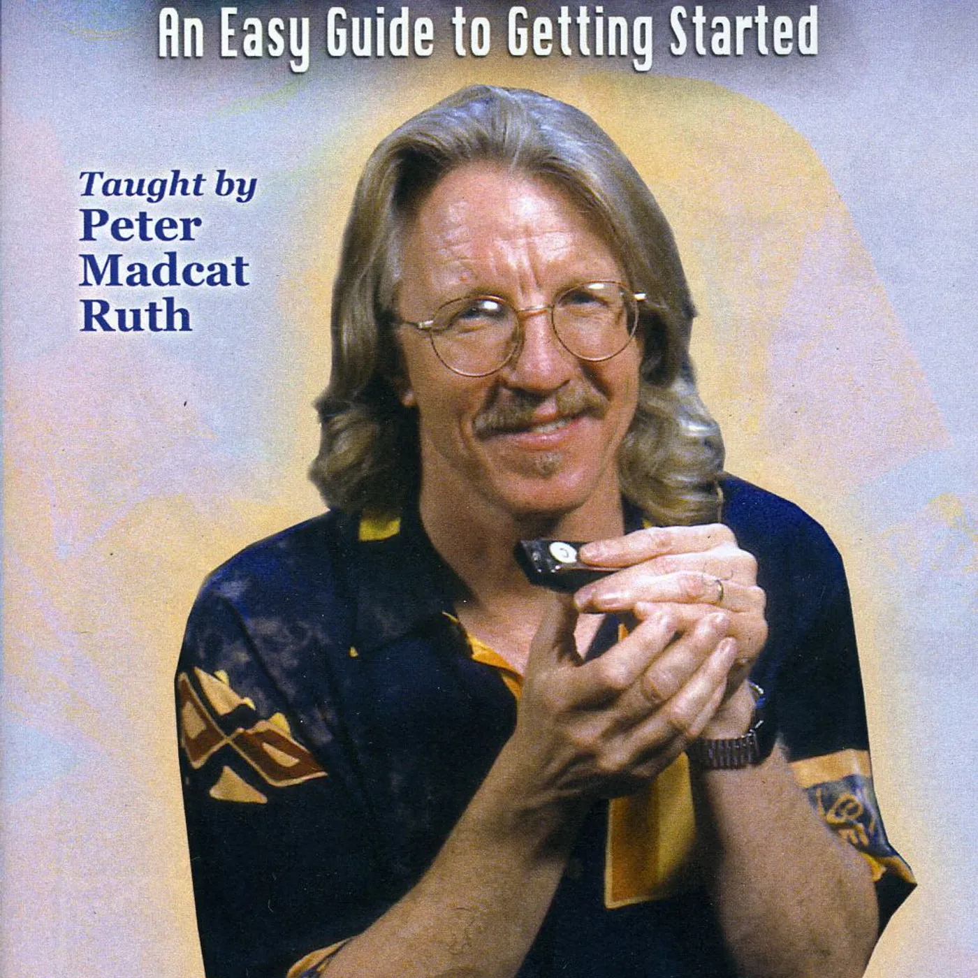 Peter Madcat Ruth ANYONE CAN PLAY HARMONICA DVD
