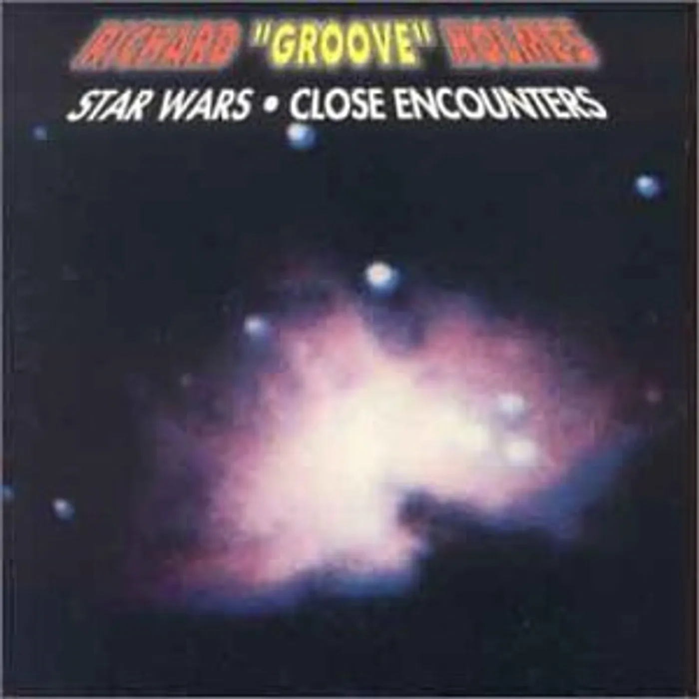 Richard "Groove" Holmes STAR WARS / CLOSE ENCOUNTER CD