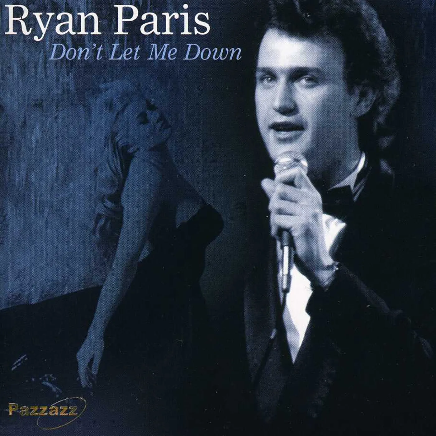 Ryan Paris DON'T LET ME DOWN CD