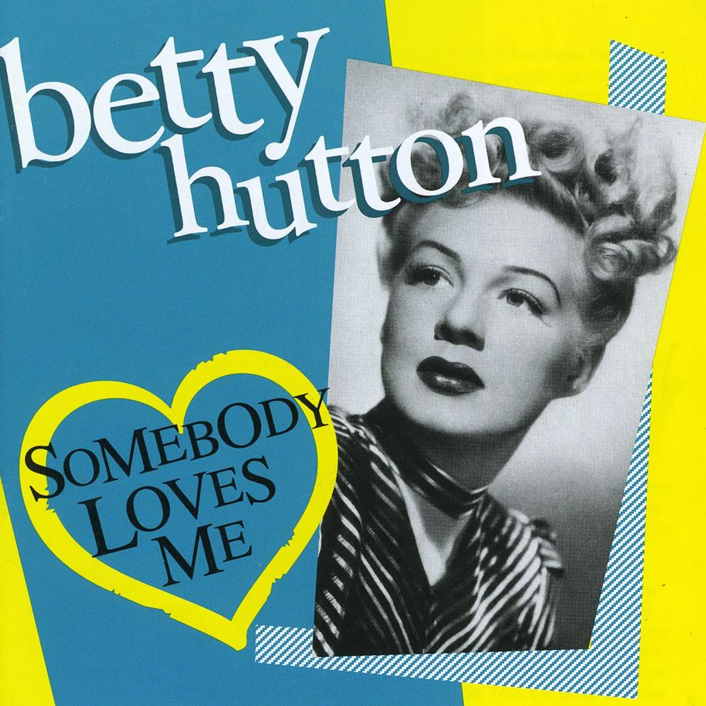 Betty Hutton SOMEBODY LOVES ME CD