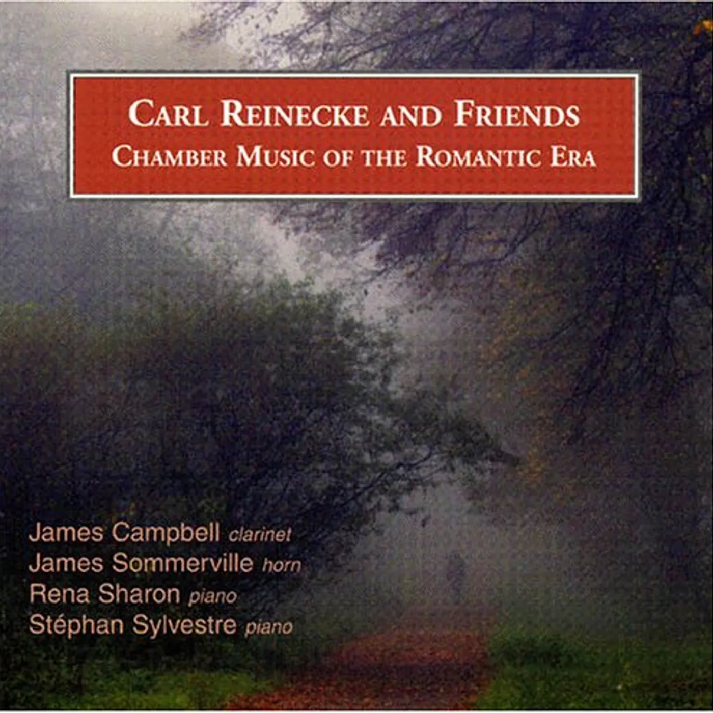 James Campbell CARL REINECKE & FRIENDS: CHAMBER MUSIC OF THE ROMA CD