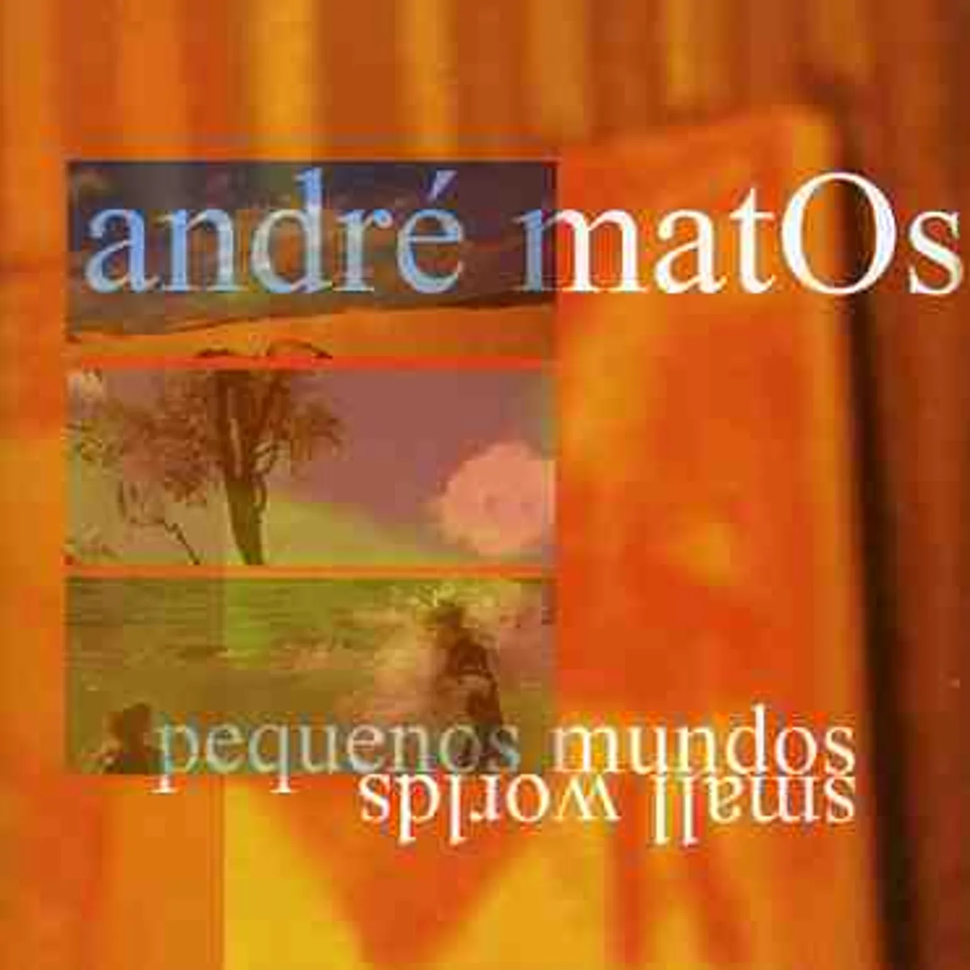 Andre Matos PEQUENOS MUNDOS / SMALL WORLDS CD