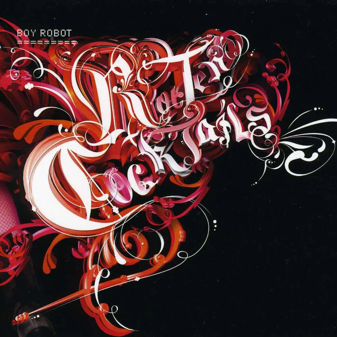 Boy Robot ROTTEN COCKTAILS CD