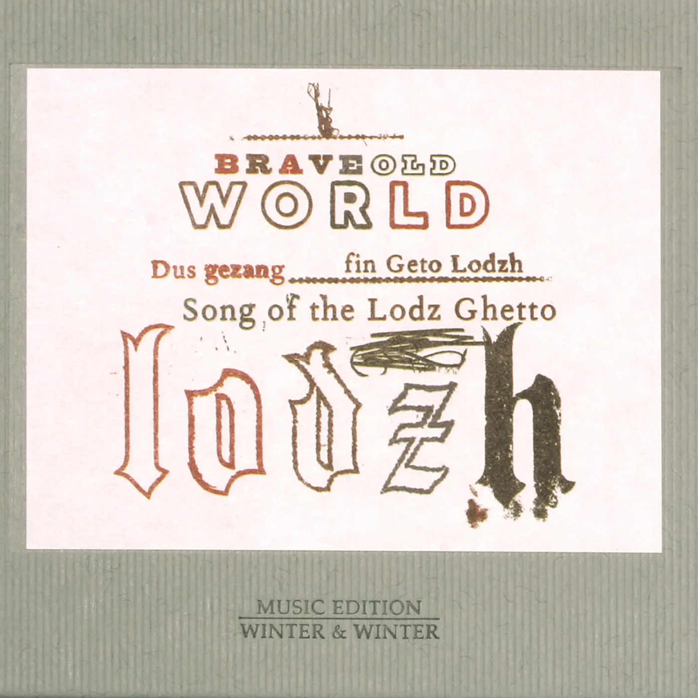 Brave Old World SONG OF THE LODZ GHETTO CD