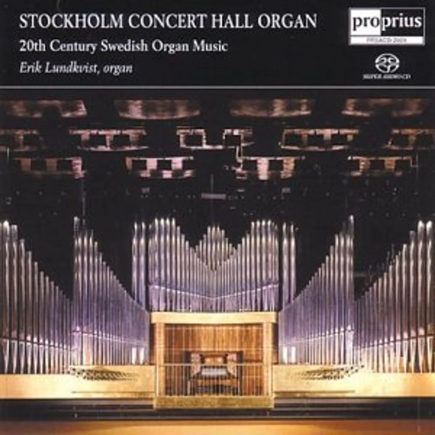 Erik Lundkvist STOCKHOLM CONCERT HALL ORGAN Super Audio CD