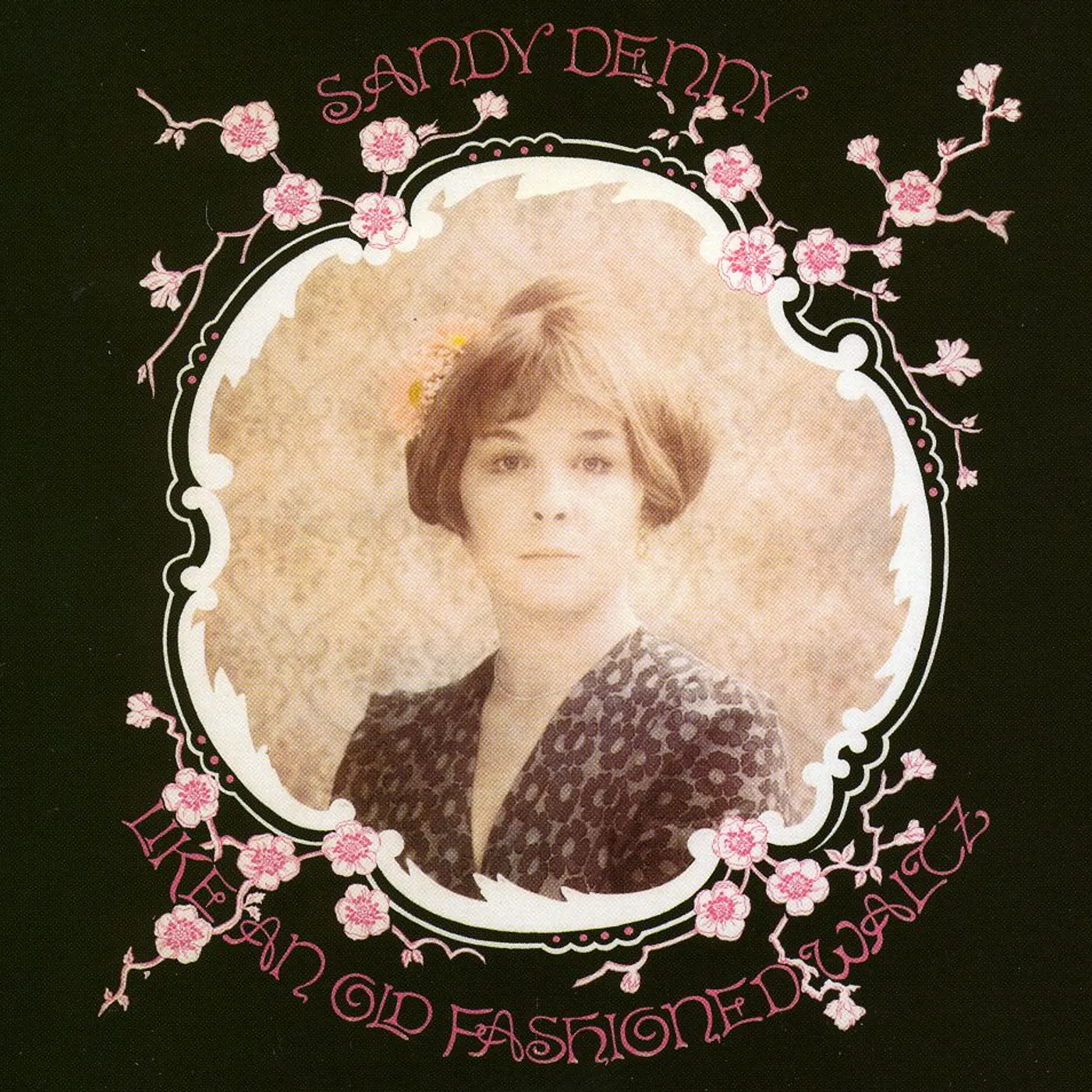Sandy Denny LIKE AN OLD FASHIONED WALTZ CD